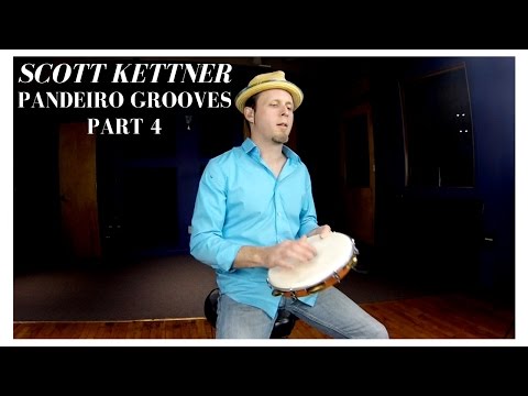 Pandeiro Grooves Part 4 - Scott Kettner