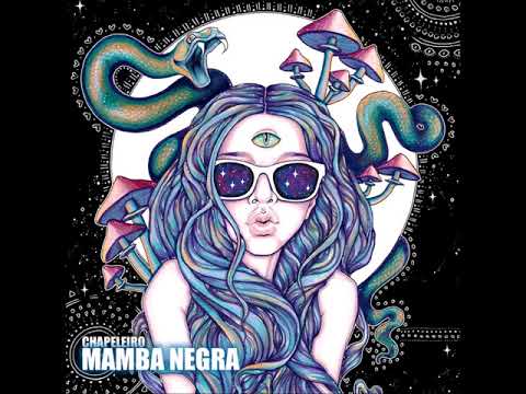 Chapeleiro - Mamba Negra (download na descrição)