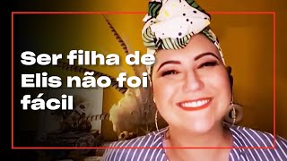 Maria Rita conta como é ser filha de Elis Regina | O Som do Vinil