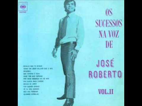 JOSÉ ROBERTO - Tenho Um Amor Melhor Que O Seu (1967)