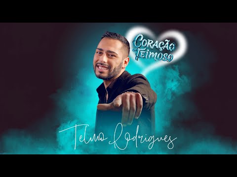 Telmo Rodrigues - Coração teimoso (Art track)