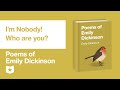 Poems of Emily Dickinson | I'm Nobody! Who are you?