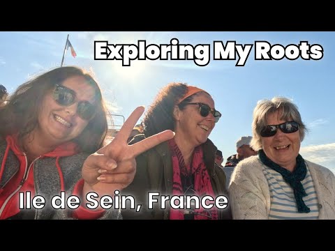 Back to My Roots in Brittany – Île de Sein & Audierne Adventure