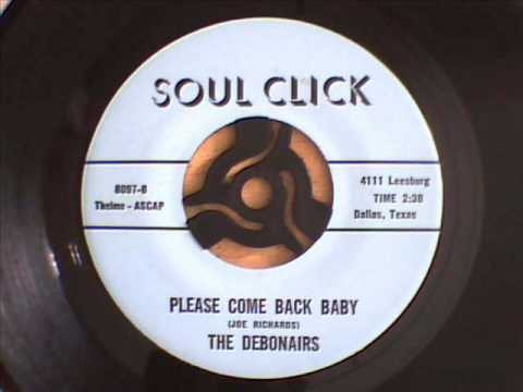 Debonairs - Please Come Back Baby
