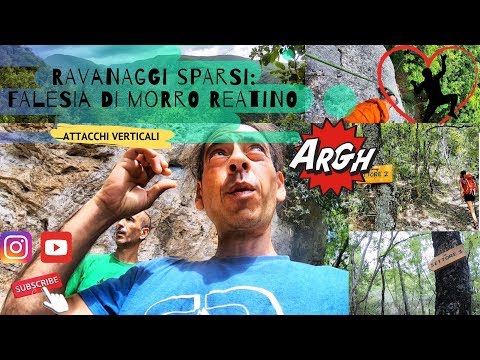 Climbing Vlog ITA - Arrampicare nel Lazio - Ravanaggi sparsi: Falesia di Morro Reatino (RI)