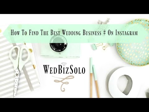 Wedding Business Instagram Hashtags - How to find the most popular