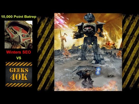 Geeks40k Vs Winters SEO 40,000 Apocalypse 7th Edition Battle Report