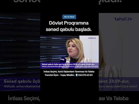 Dövlət Proqramına sənəd qəbulu başladı.#TəhsilTV #EduAz #DövlətProqramı #SənədQəbulu #XariciTəhsil