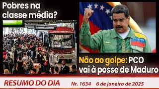 Pobres na classe média?  Não ao golpe: PCO vai à posse de Maduro - Resumo do Dia nº 1634 - 6/1/25