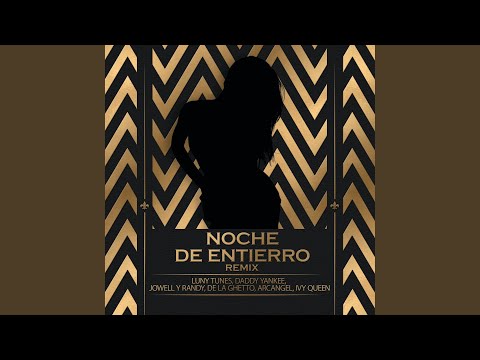 Video thumbnail for Noche de Entierro (Remix)