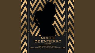 Noche De Entierro (Remix)