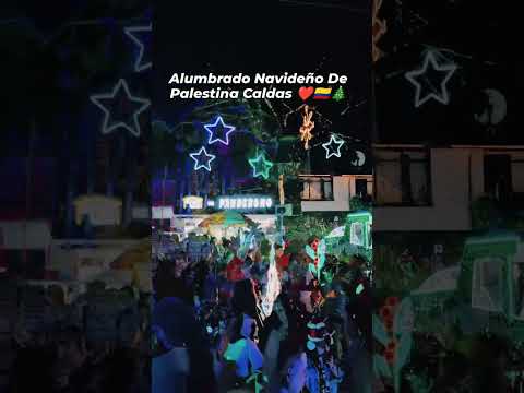 Alumbrado De Palestina Caldas ❤️🇨🇴🎄