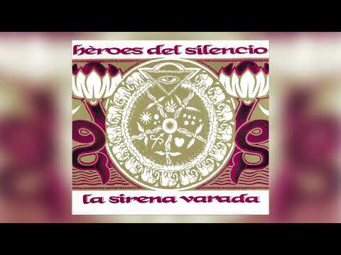 Héroes del Silencio - La sirena varada (Audio Oficial)