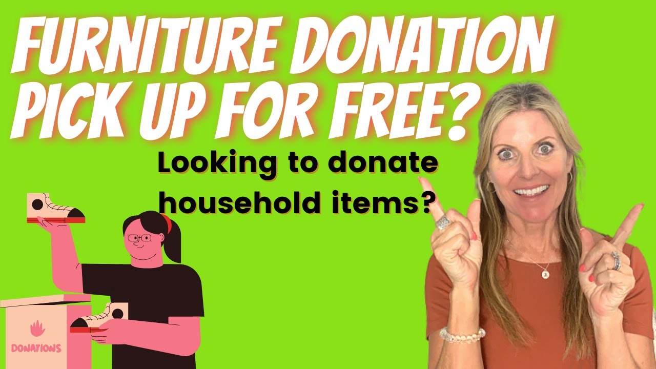 FURNITURE DONATION PICK UP FOR FREE? Looking to donate household items?
