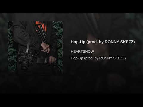 HEARTSNOW - Hop-Up (prod. by RONNY SKEZZ)