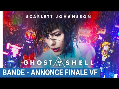 GHOST IN THE SHELL - Bande-Annonce Finale VF [au cinéma le 29 Mars 2017]