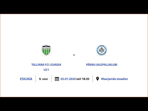 TALLINNA FCI LEVADIA U21 - PÄRNU JALGPALLIKLUBI ESILIIGA 9. voor