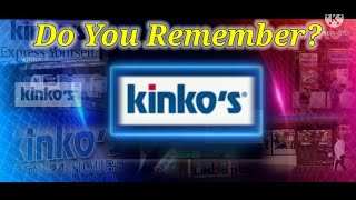 Do You Remember Kinkos Version 2.0