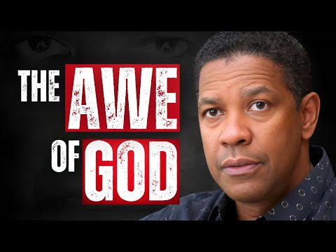The Awe of God: How to TRULY Get Close to God | Denzel Washington Motivation (CHRISTIANITY MOTIVATI)