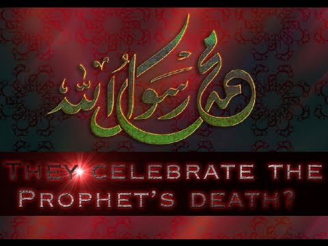 "They Celebrate The Prophets Death ﷺ - Mawlid An-Nabi ᴴᴰ"