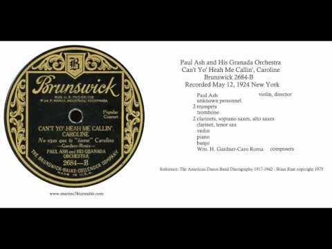Can't Yo Heah Me Callin', Caroline - Paul Ash and His Orchestra