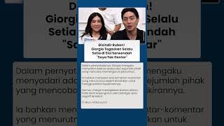 Giorgio Cuek Usai Disindir Ruben, Tetap Dampingi Sarwendah dan Tak Gentar Dicap Mokondo