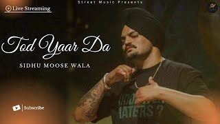 Todh Tere Yaar Da (Full Song) Sidhu Moose Wala Ai 