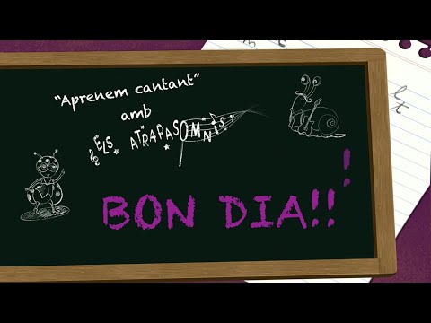 Els Atrapasomnis - BON DIA!!! [versió curta] (Videolyric) - Aprenem cantant