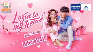 Login To My Heart | រ៉េត ស៊ូហ្សាណា | MV | RHM