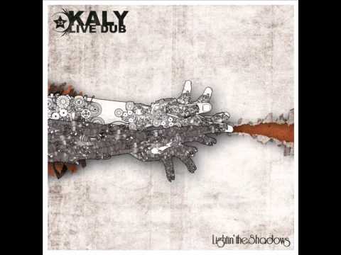 Kaly Live Dub - What A Dub