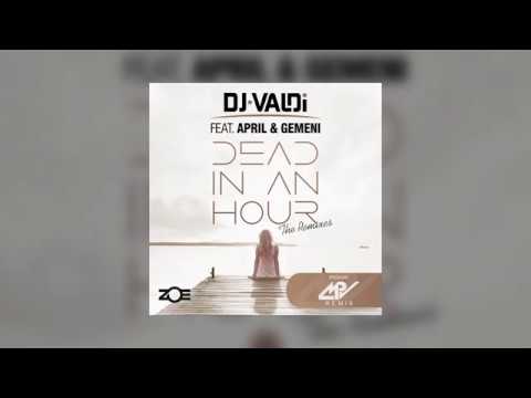 DJ Valdi Feat. April & Gemeni - Dead In An Hour (MPV Remix)