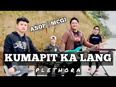 ASOP | MCGI | Kumapit Ka Lang - Plethora