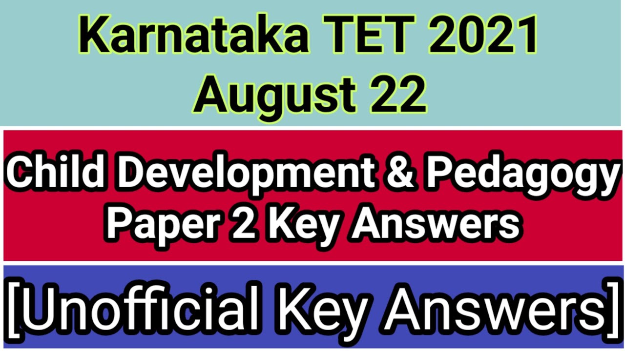 kartet 2021 Child Development and Pedagogy paper 2 key answers | Cdp/Psychology Key answers paper 2