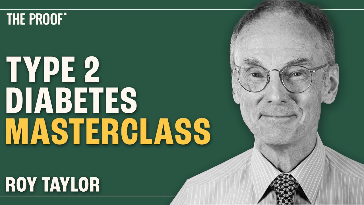 Can You Reverse Type 2 Diabetes? | Roy Taylor | The Proof Podcast EP #287