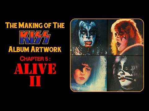 The Making of the KISS Album Artwork with Dennis Woloch - Chapter 5: Alive II
