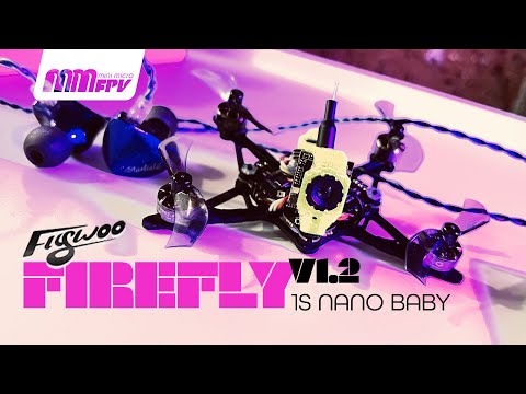 Flywoo Firefly 1S Nano Baby v1.2 Overview & Flight