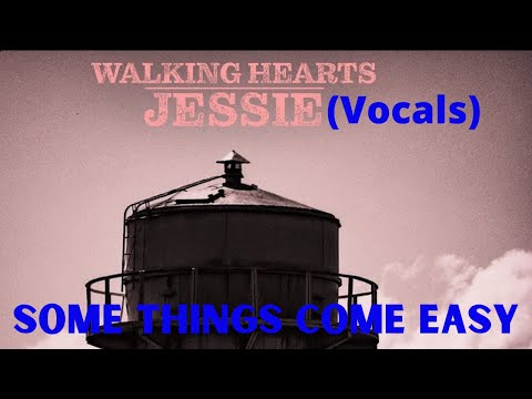 Walking Hearts feat. Jennifer Holm - Some Things Come Easy (Vocals)