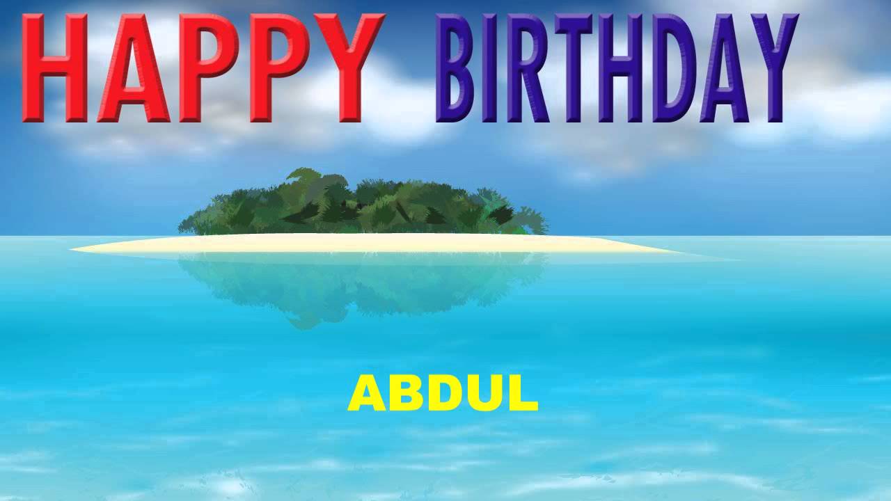 Abdul - Card  - Happy Birthday
