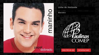 Maninho - Linha do Horizonte