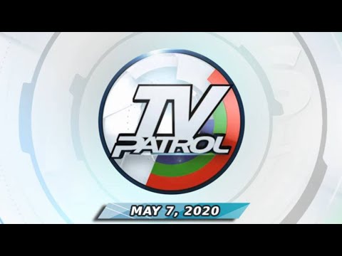 REPLAY: TV Patrol (May 7, 2020) Full Episode