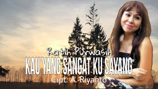 Download lagu KAU YANG SANGAT KUSAYANG - Ratih Purwasih | Cipt. A. Riyanto mp3 Download lagu KAU YANG SANGAT KUSAYANG - Ratih Purwasih | Cipt. A. Riyanto mp3