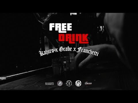 Kahiro x Grabe x Franchetti - Free Drink - Official video