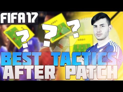 FIFA 17 THE BEST TACTICS AND FORMATION AFTER PATCH - IN-DEPTH GUIDE