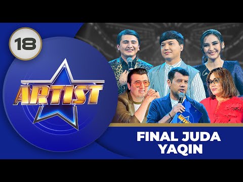 Artist 4-Mavsum 18-son FINAL JUDA YAQIN! (01.08.2024)