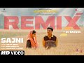 SAJNI Remix Arijit Singh Ram Sampath Laapataa Ladies Aamir Khan Productions DJ Basque