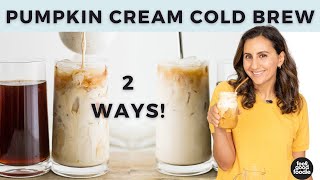 Pumpkin Cream Cold Brew | Healthier & Cheaper Copycat Starbucks