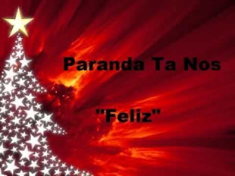 Paranda Ta Nos - Feliz