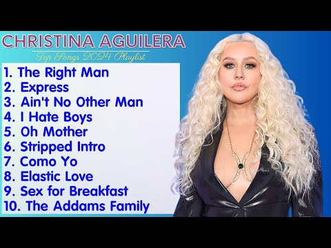 Christina Aguilera Playlist - Greatest Hits 2024