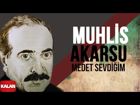 Muhlis Akarsu - Medet Sevdiğim I Aşık Olan Durmaz Ağlar © 1998 Kalan Müzik