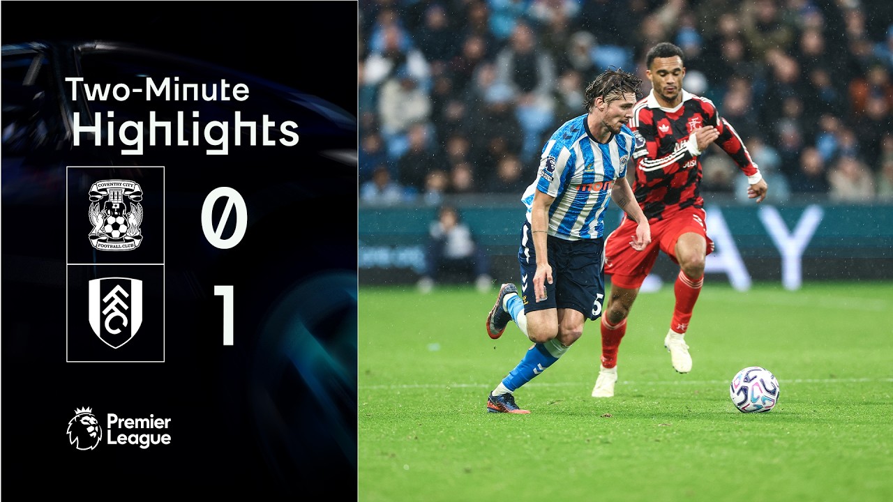 Coventry City FC 0 - 1 Fulham FC highlights